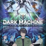 Dark Machine: The Animation